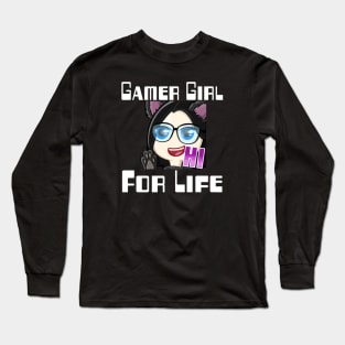 Gamer girl for life Long Sleeve T-Shirt